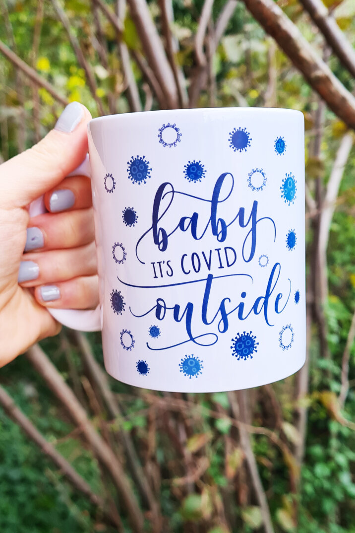 Baby It's Covid Outside Yazılı Kupa Bardak - 1