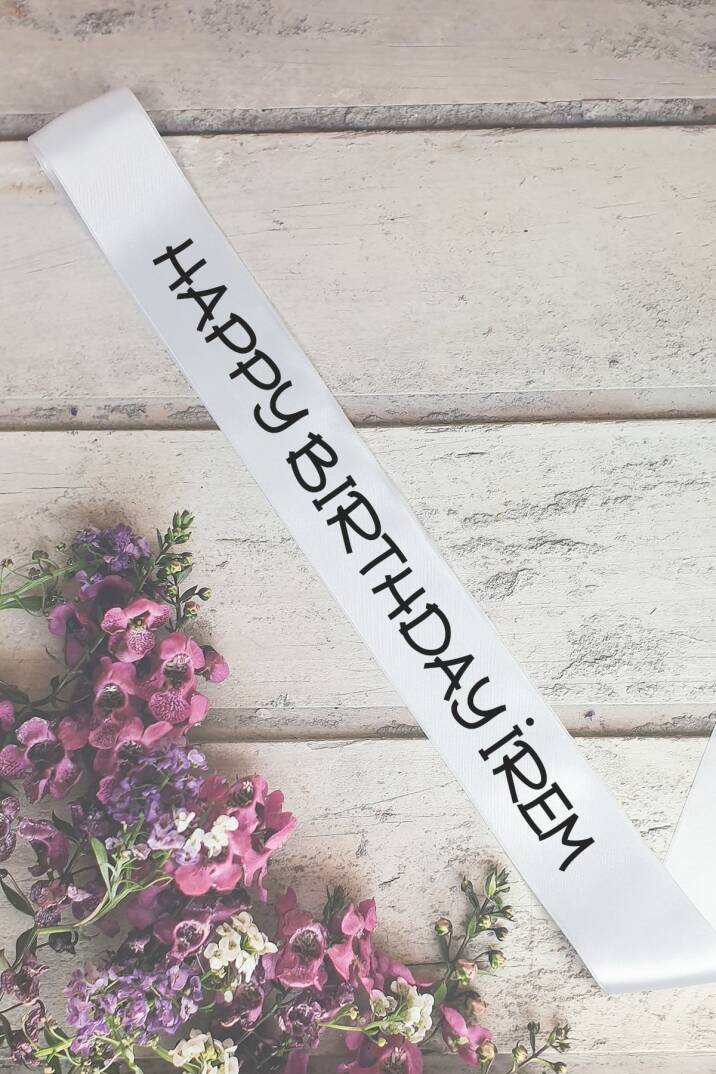 Baskılı Kişiye Özel Beyaz Doğum Günü Kuşağı - 1
