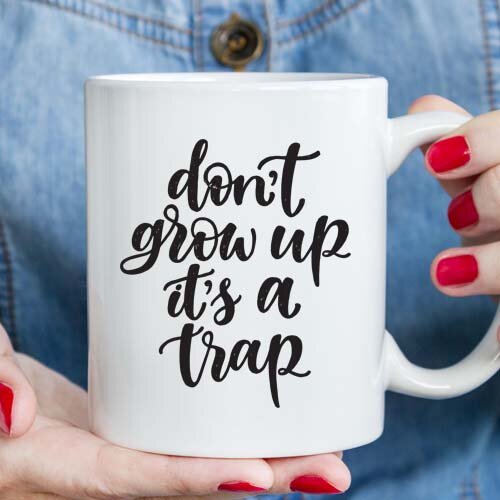 Don't Grow Up It's a Trap Kupa Bardak - 1