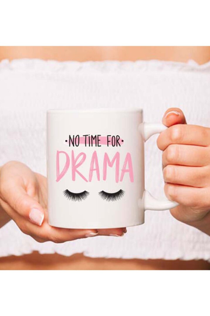 No Time For Drama Kupa Bardak - 1