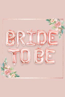 Rose Gold Bride To Be Folyo Balon Paketi 40cm - 2